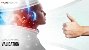 Validation | XI Human: Deprogramming
