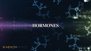 Hormone Balance | XI Health Series
