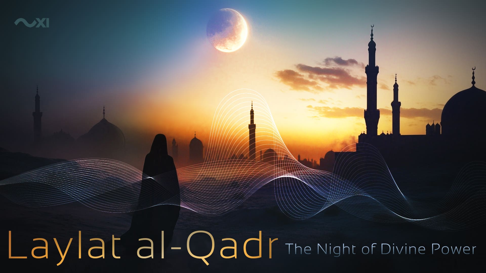Laylat al-Qadr: The Night of Divine Power